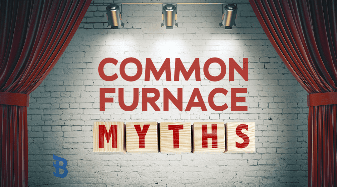 What Are Common Furnace Myths?