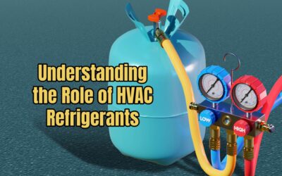 Understanding the Role of HVAC Refrigerants 